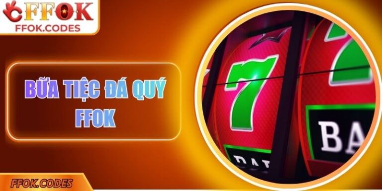 Bữa tiệc đá quý FFOK